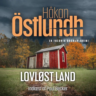 Fredrik Broman 6 - Lovløst land – omslag til lydbogen af Håkan Östlundh