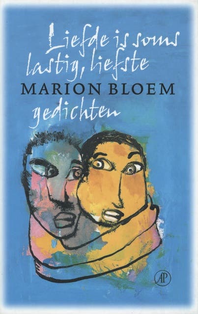 Liefde is soms lastig, liefste: gedichten [1968-2001]