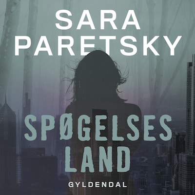 Spøgelsesland – omslag til lydbogen af Sara Paretsky