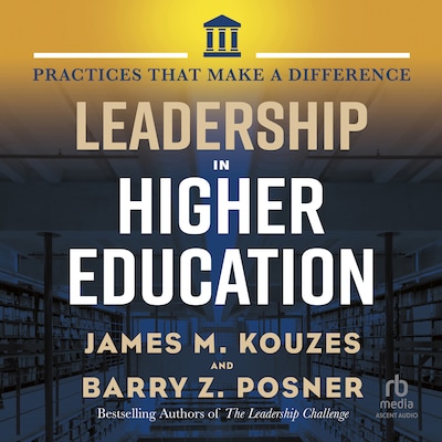 Leadership in Higher Education – omslag til lydbogen af Jim Kouzes, Barry Posner