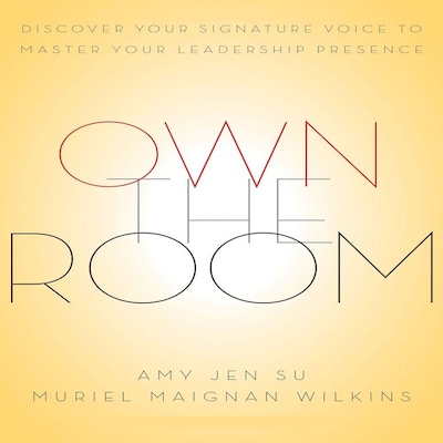 Own The Room – omslag til lydbogen af Amy Jen Sue, Muriel Maignan Wilkins
