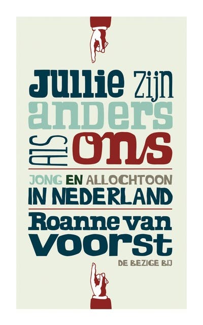 Jullie zijn anders als ons: jong en allochtoon in Nederland – omslag van het luisterboek van Roannevan van Voorst