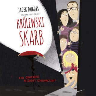 Królewski skarb: Kto odnajdzie klejnoty koronacyjne? – okładka audiobooka, autor Jacek Dubois