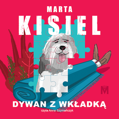 Dywan z wkładką – okładka audiobooka, autor Marta Kisiel