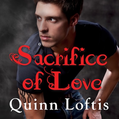 Sacrifice of Love – omslag til lydbogen af Quinn Loftis