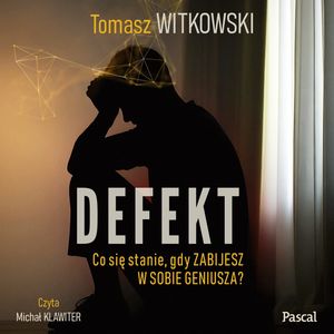 Defekt – okładka audiobooka, autor Tomasz Witkowski