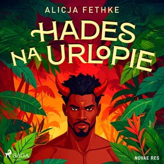 Hades na urlopie – okładka audiobooka, autor Alicja Fethke