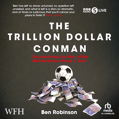 The Trillion Dollar Conman – omslag til lydbogen af Ben Robinson