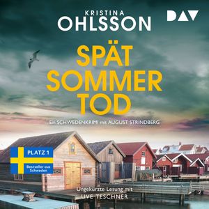 Spätsommertod. Ein Schwedenkrimi mit August Strindberg - August-Strindberg-Reihe, Band 4 (Ungekürzt) – okładka audiobooka, autor Kristina Ohlsson