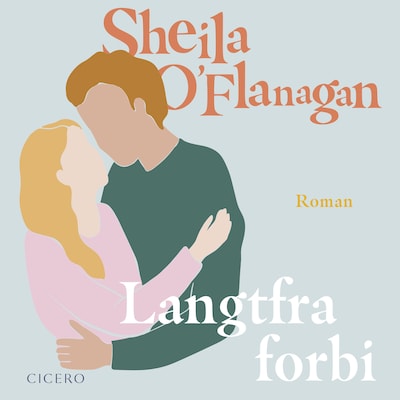 Langtfra forbi – omslag til lydbogen af Sheila O'Flanagan