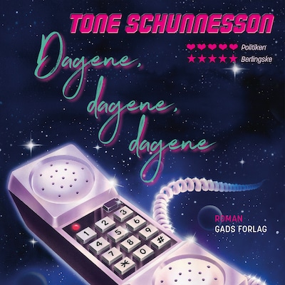 Dagene, dagene, dagene – omslag til lydbogen af Tone Schunnesson