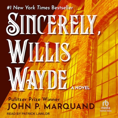 Sincerely, Willis Wayde – omslag til lydbogen af John P. Marquand