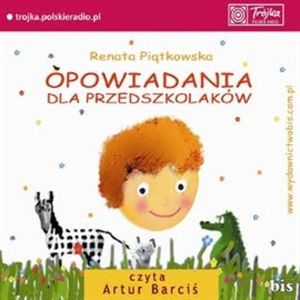 Opowiadania dla przedszkolaków – okładka audiobooka, autor Renata Piątkowska