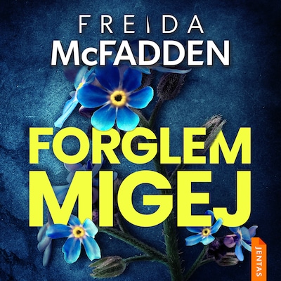 Forglemmigej – omslag til lydbogen af Freida McFadden