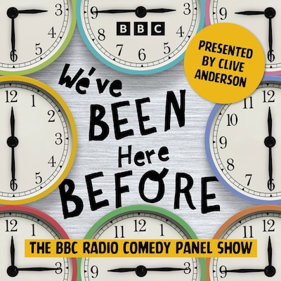 We’ve Been Here Before: The Complete Series 1 and 2 – omslag til lydbogen af Clive Anderson