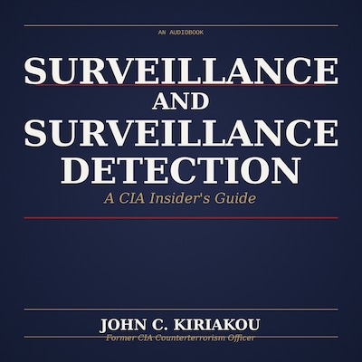Surveillance and Surveillance Detection – omslag til lydbogen af Kiriakou John