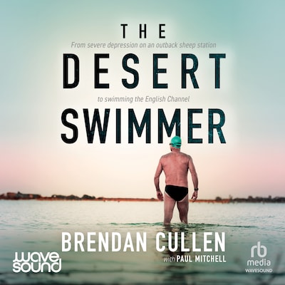 The Desert Swimmer – omslag til lydbogen af Brendan Cullen, Paul Mitchell