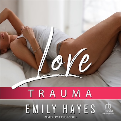 Love Trauma – omslag til lydbogen af Emily Hayes