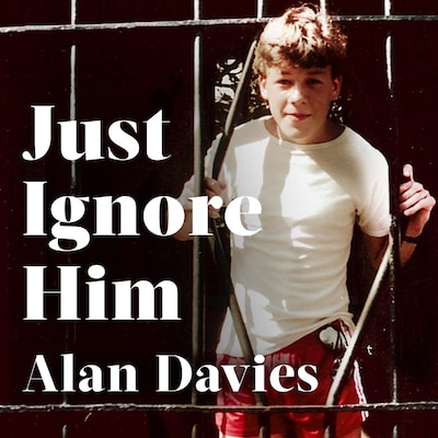 Just Ignore Him – omslag til lydbogen af Alan Davies