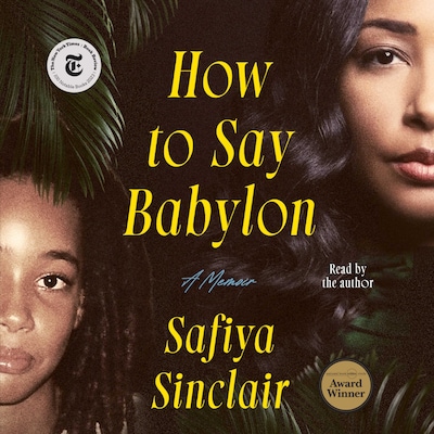 How to Say Babylon – omslag van het luisterboek van Safiya Sinclair