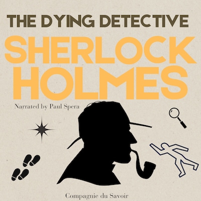The Dying Detective – omslag til lydbogen af Arthur Conan Doyle