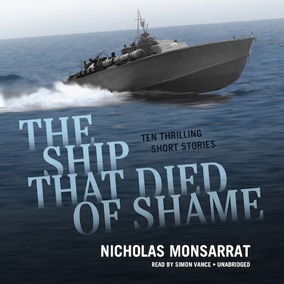 The Ship That Died of Shame – omslag til lydbogen af Nicholas Monsarrat