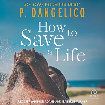 How To Save A Life – omslag til lydbogen af P. Dangelico