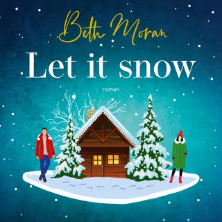 Let it Snow – omslag van het luisterboek van Beth Moran