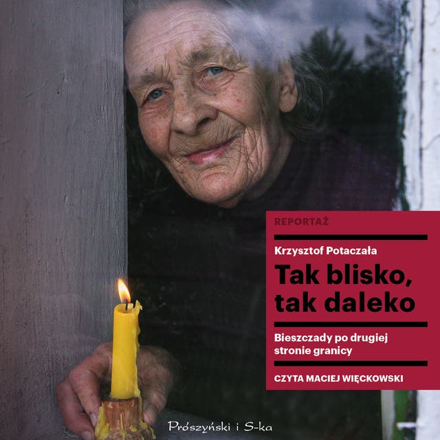 Tak blisko, tak daleko: Bieszczady po drugiej stronie granicy