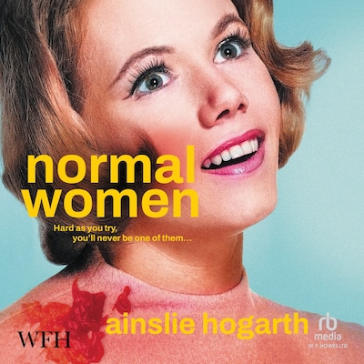 Normal Women – omslag til lydbogen af Ainslie Hogarth