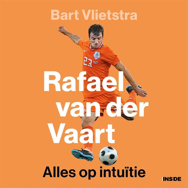 Rafael van der Vaart: Alles op intuïtie