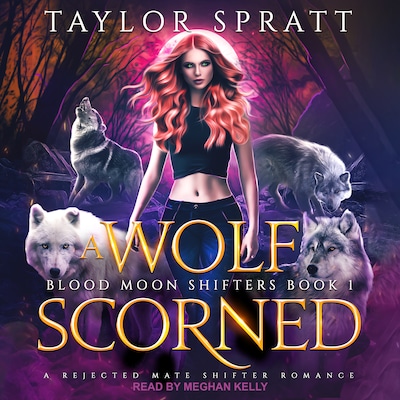 A Wolf Scorned – omslag til lydbogen af Taylor Spratt