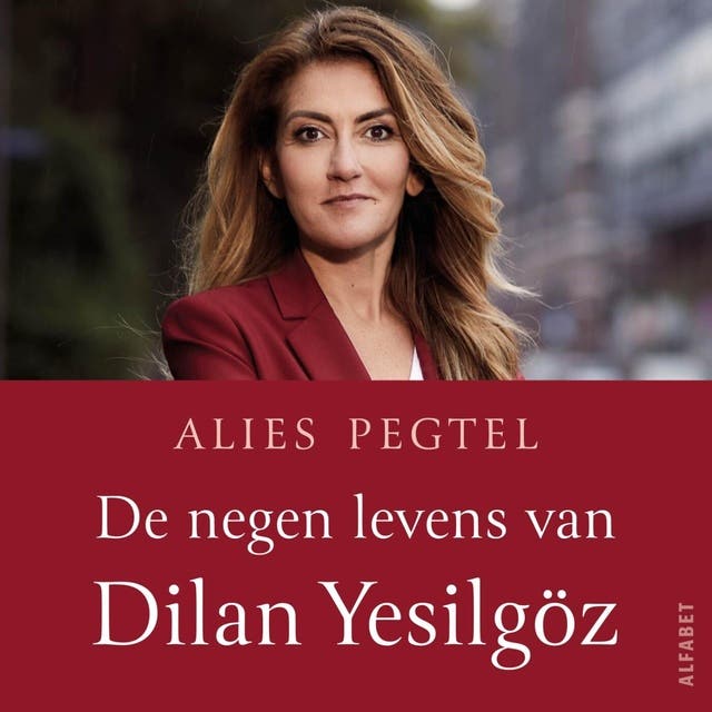 De negen levens van Dilan Yesilgöz: Een onthullend portret van een politieke overlevingskunstenaar