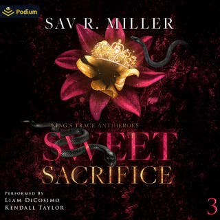 Sweet Sacrifice: King's Trace Antiheroes, Book 3 – omslag till ljudboken av Sav R. Miller