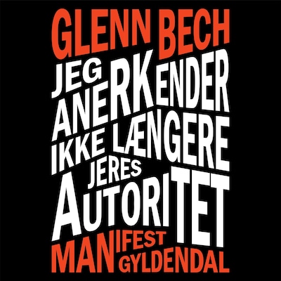 Jeg anerkender ikke længere jeres autoritet – omslag til lydbogen af Glenn Bech