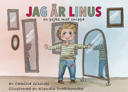 Jag är Linus - en pojke med snippa – omslag till ljudboken av Camilla Gisslow