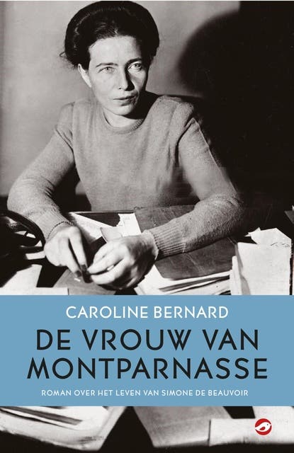 De vrouw van Montparnasse: Roman over filosofe en schrijfster Simone de Beauvoir – omslag van het luisterboek van Caroline Bernard
