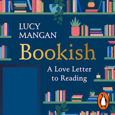 Bookish – omslag til lydbogen af Lucy Mangan