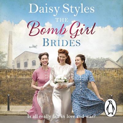 The Bomb Girl Brides – omslag til lydbogen af Daisy Styles