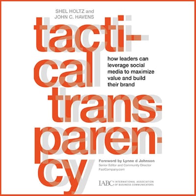 Tactical Transparency – omslag til lydbogen af John C. Havens, Shel Holtz, Lynne D. Johnson