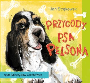 Przygody psa Pelsona – okładka audiobooka, autor Jan Strękowski