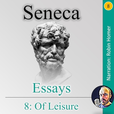 Essays 8: Of Leisure