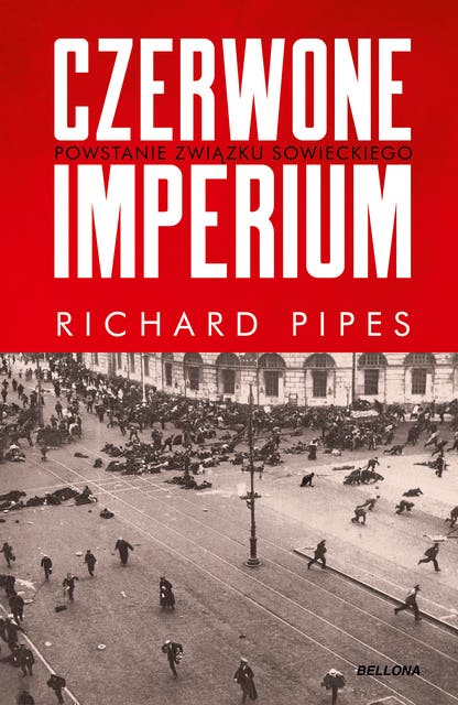 Czerwone imperium. Powstanie Związku Sowieckiego
