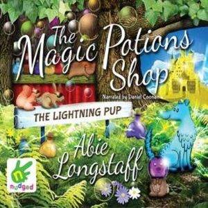 The Magic Potions Shop: The Lightning Pup – okładka audiobooka, autor Abie Longstaff