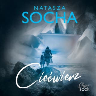 Ciećwierz – okładka audiobooka, autor Natasza Socha