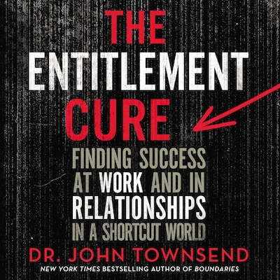 The Entitlement Cure