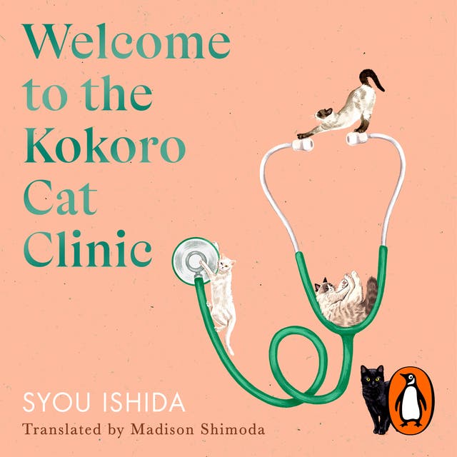 Welcome to the Kokoro Cat Clinic: Volume 3 in the Kokoro Cat Clinic series for fans of THE TRAVELLING CAT CHRONICLES – omslag til lydbogen af Syou Ishida