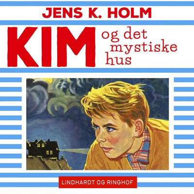 Kim og det mystiske hus – omslag til lydbogen af Jens K. Holm