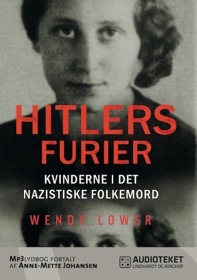 Hitlers furier - kvinderne i det nazistiske folkemord – omslag til lydbogen af Wendy Lower