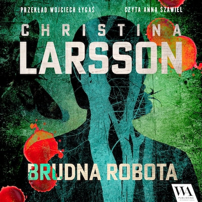 Brudna robota – okładka audiobooka, autor Christina Larsson
